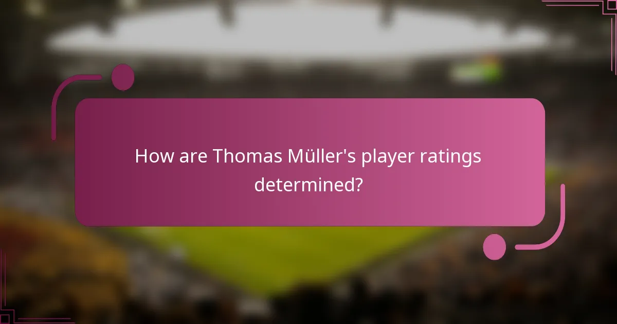 How are Thomas Müller's player ratings determined?