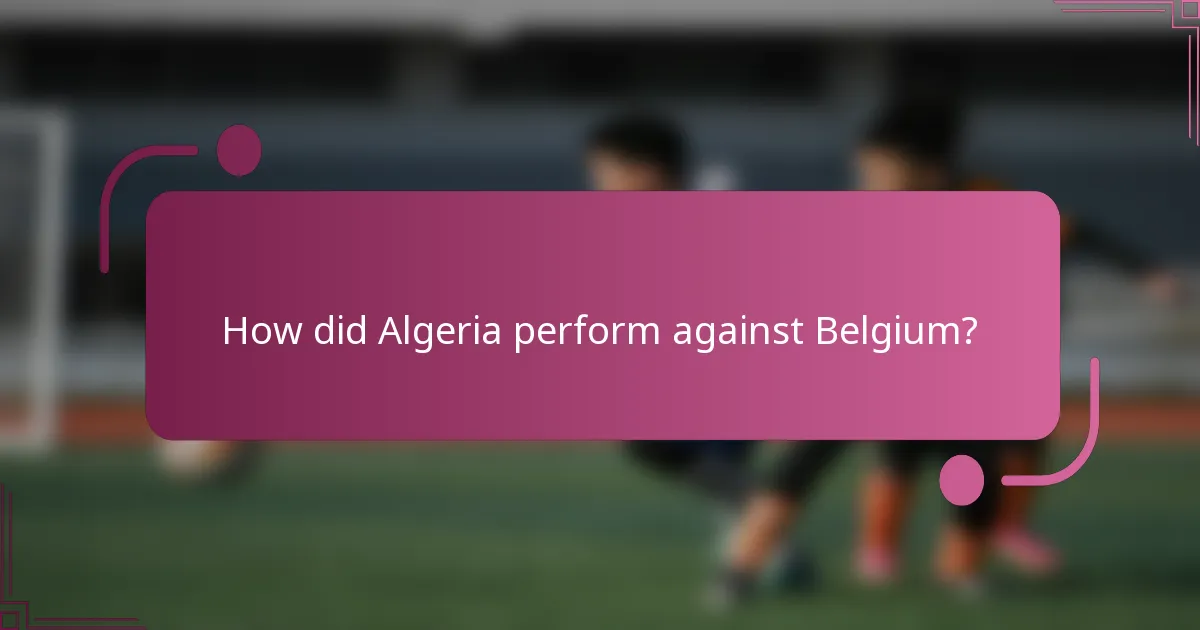 How did Algeria perform against Belgium?